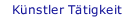 Künstler Tätigkeit
